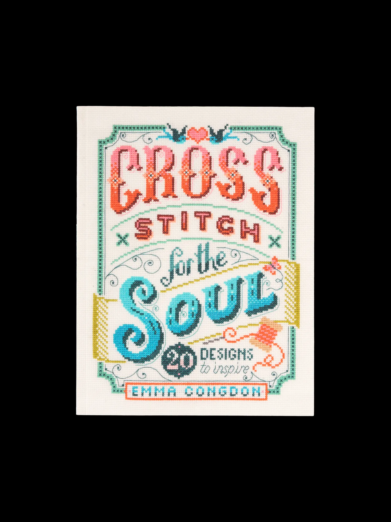 Cross Stitch For The Soul
