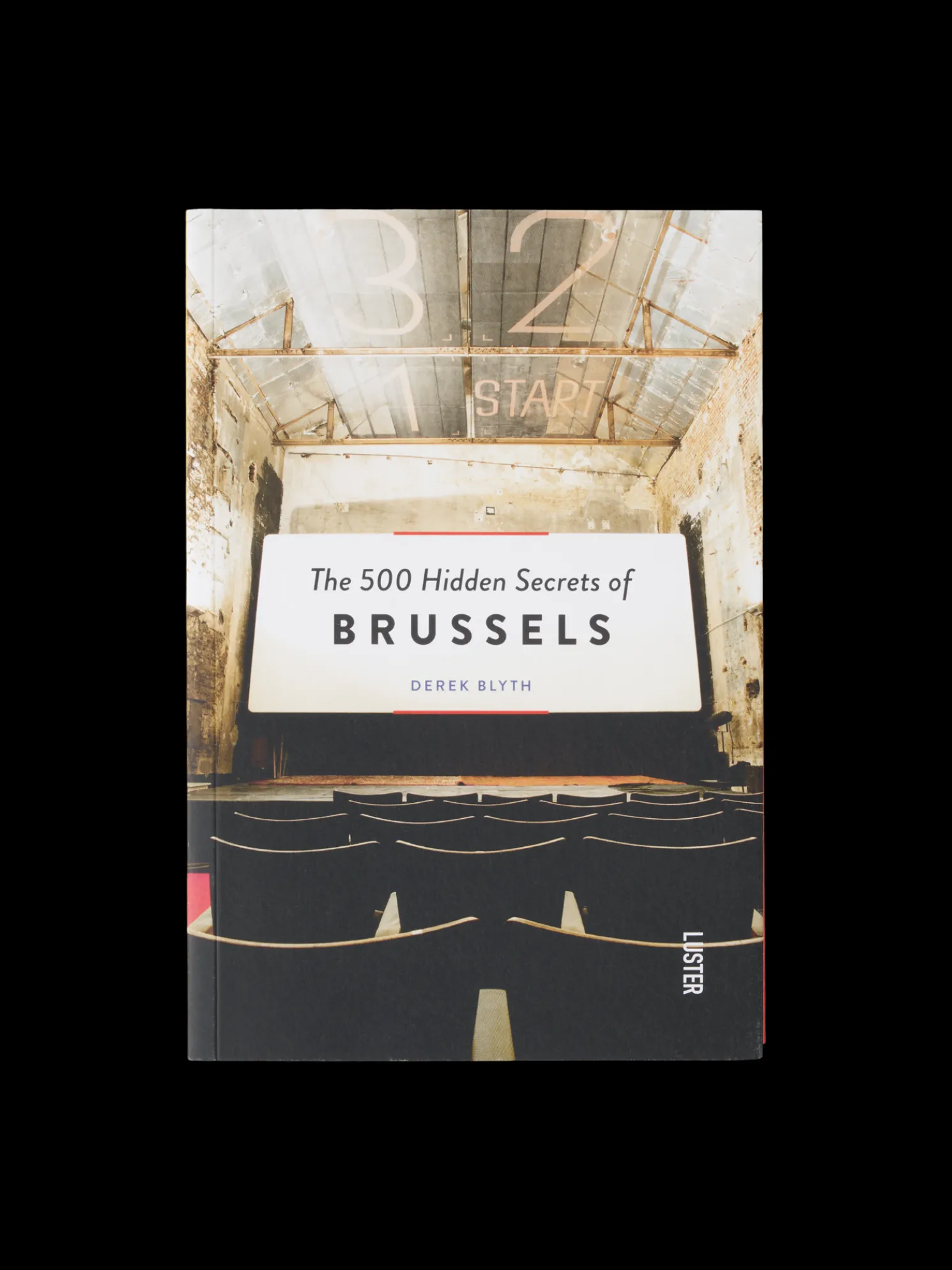 The 500 Hidden Secrets Of Brussels